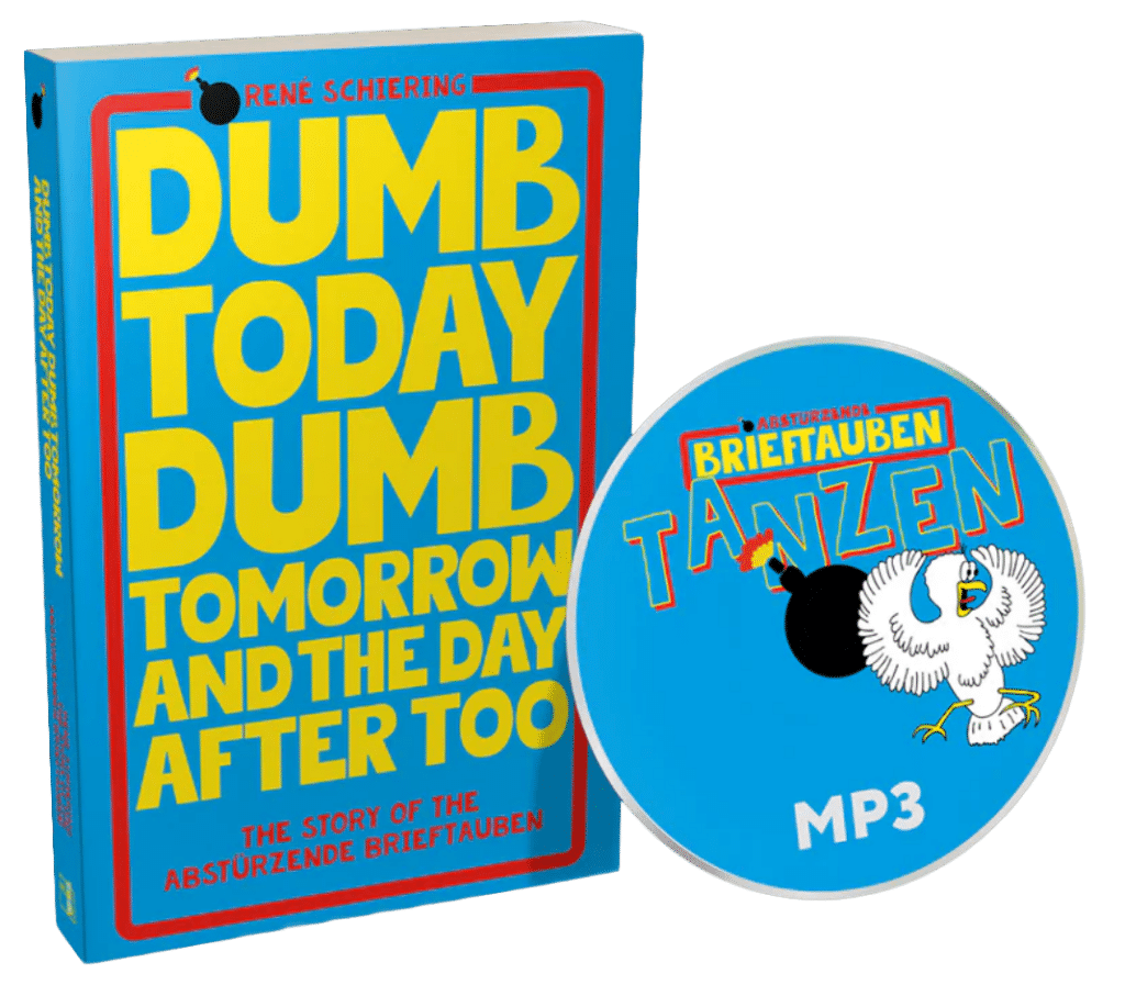 René Schiering - Dumb Today, Dumb Tomorrow and the Day after too